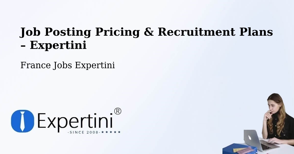 Job Posting Pricing & Recruitment Plans – Cannes - Cannes, France Jobs Expertini